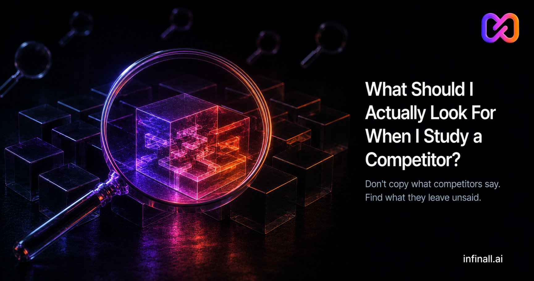 What Should I Actually Look For When I Study a Competitor?