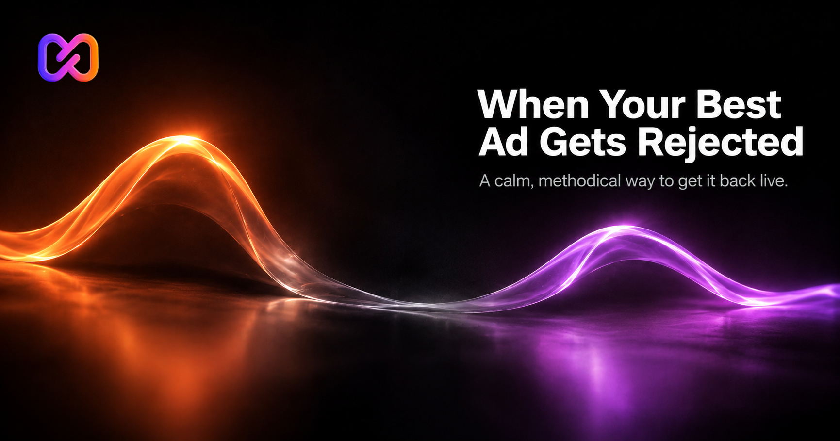 What to Do When Your Best Performing Ad Gets Rejected