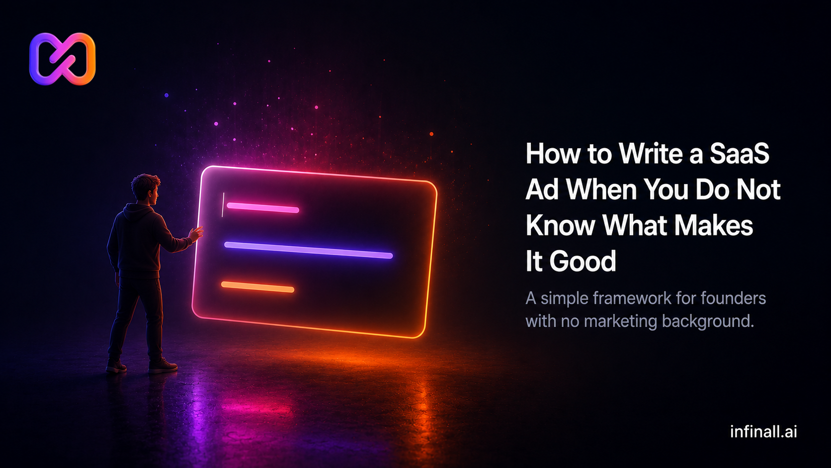 How to Write a SaaS Ad When You Do Not Know What Makes It Good
